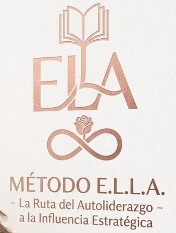 Método E.L.L.A. — La Ruta del Autoliderazgo a la Influencia Estratégica
